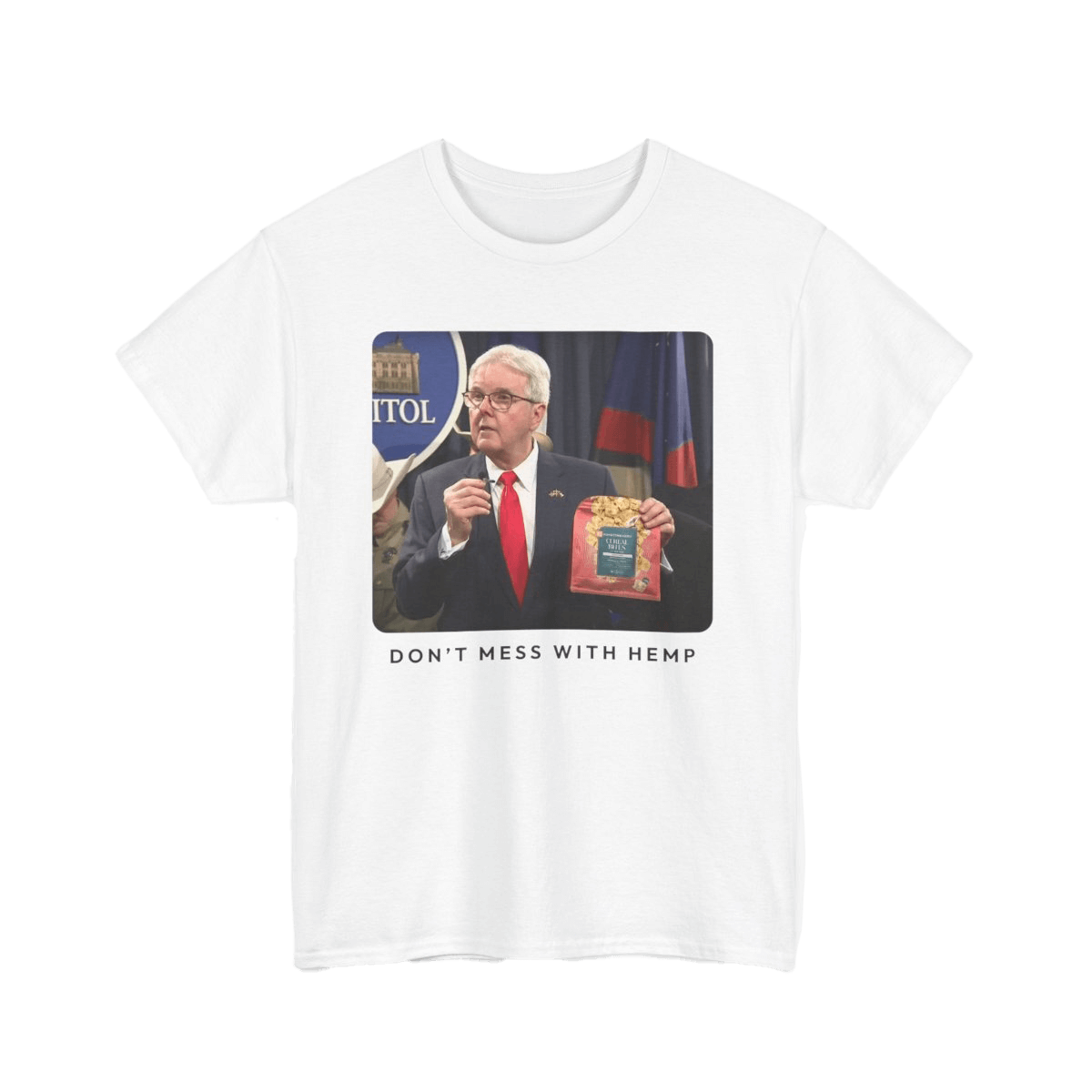 White - Dan Patrick Don't Mess With Hemp Shirt